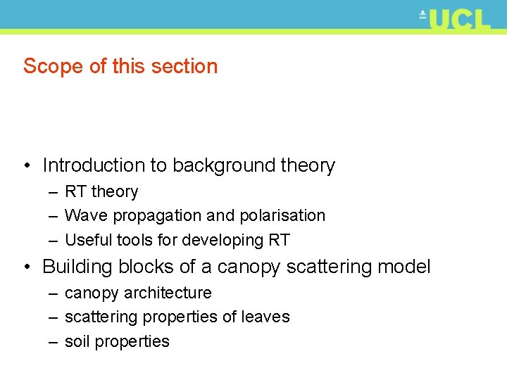 Scope of this section • Introduction to background theory – RT theory – Wave