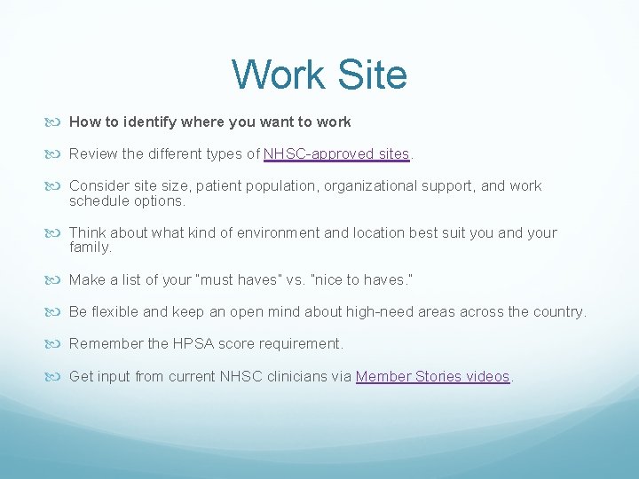Work Site How to identify where you want to work Review the different types