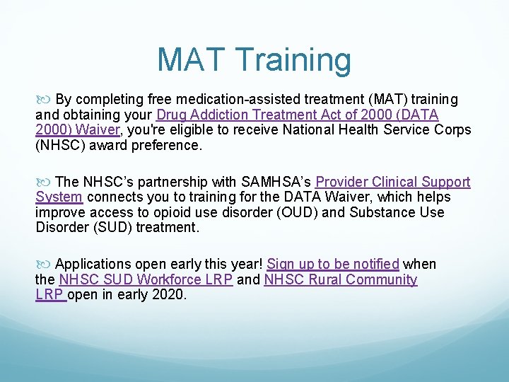 MAT Training By completing free medication-assisted treatment (MAT) training and obtaining your Drug Addiction