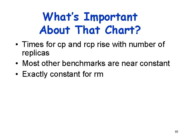 What’s Important About That Chart? • Times for cp and rcp rise with number