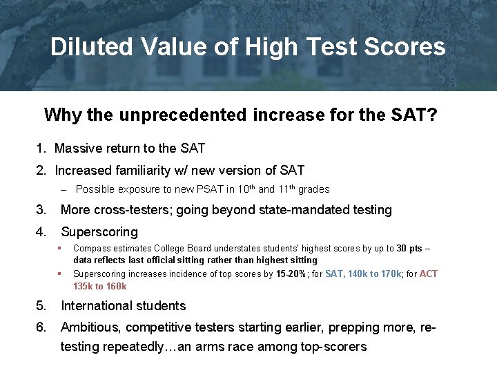 Diluted Value of High Test Scores Why the unprecedented increase for the SAT? 1.