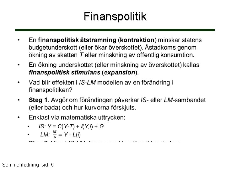 Finanspolitik Sammanfattning: sid. 6 