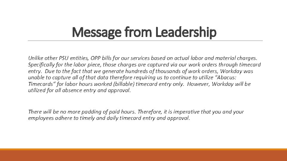 Message from Leadership Unlike other PSU entities, OPP bills for our services based on Message from Leadership Unlike other PSU entities, OPP bills for our services based on