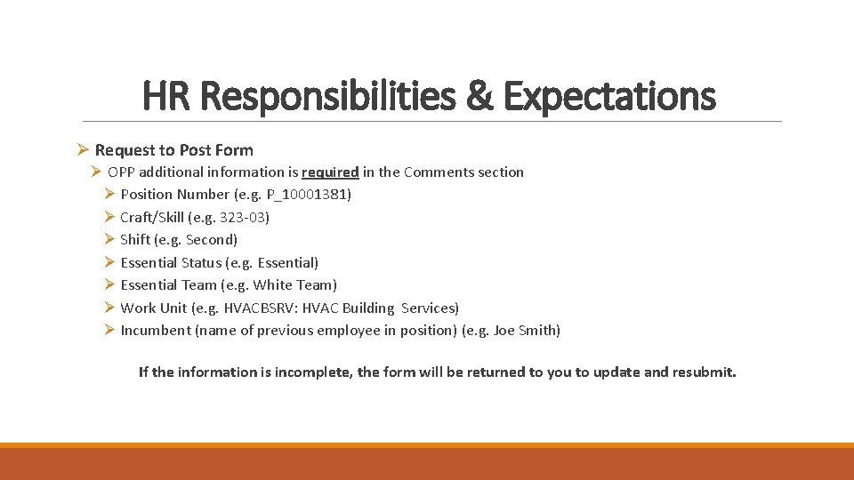 HR Responsibilities & Expectations Ø Request to Post Form Ø OPP additional information is HR Responsibilities & Expectations Ø Request to Post Form Ø OPP additional information is