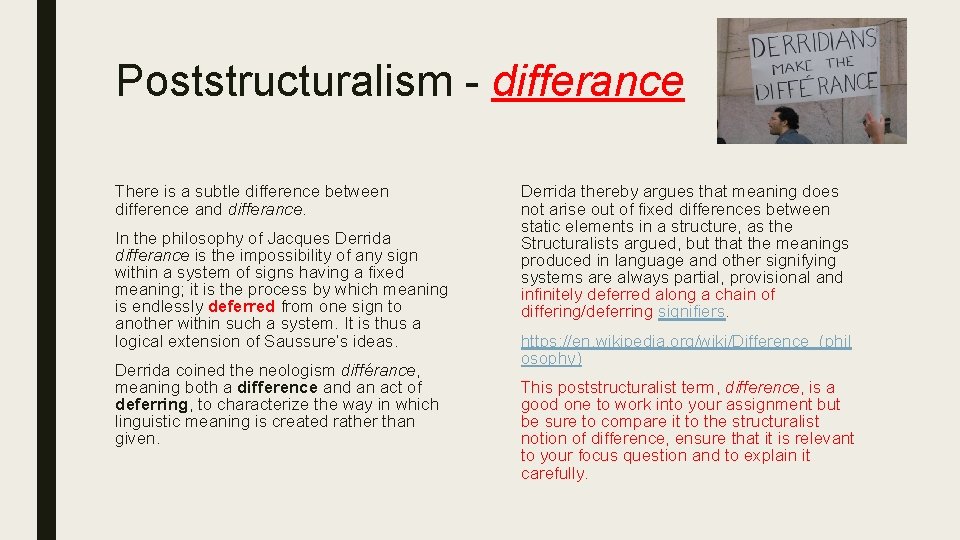 Poststructuralism - differance There is a subtle difference between difference and differance. In the