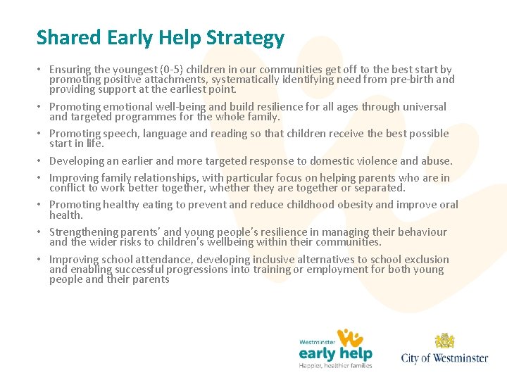 Shared Early Help Strategy • Ensuring the youngest (0 -5) children in our communities Shared Early Help Strategy • Ensuring the youngest (0 -5) children in our communities