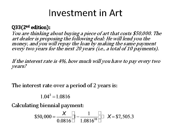 Investment in Art Q 33(2 nd edition): You are thinking about buying a piece