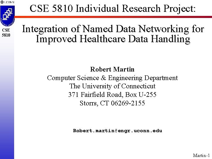 CSE 5810 Individual Research Project: CSE 5810 Integration of Named Data Networking for Improved