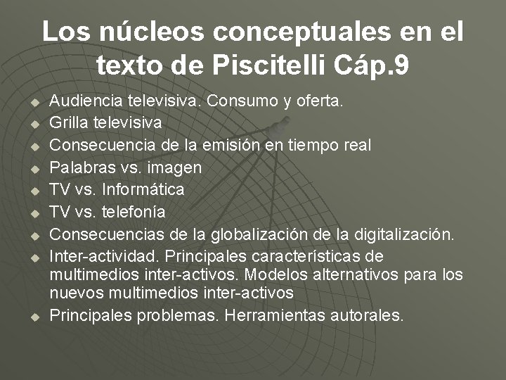 Los núcleos conceptuales en el texto de Piscitelli Cáp. 9 u u u u