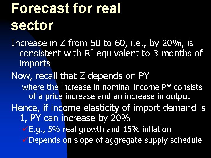 Forecast for real sector Increase in Z from 50 to 60, i. e. ,