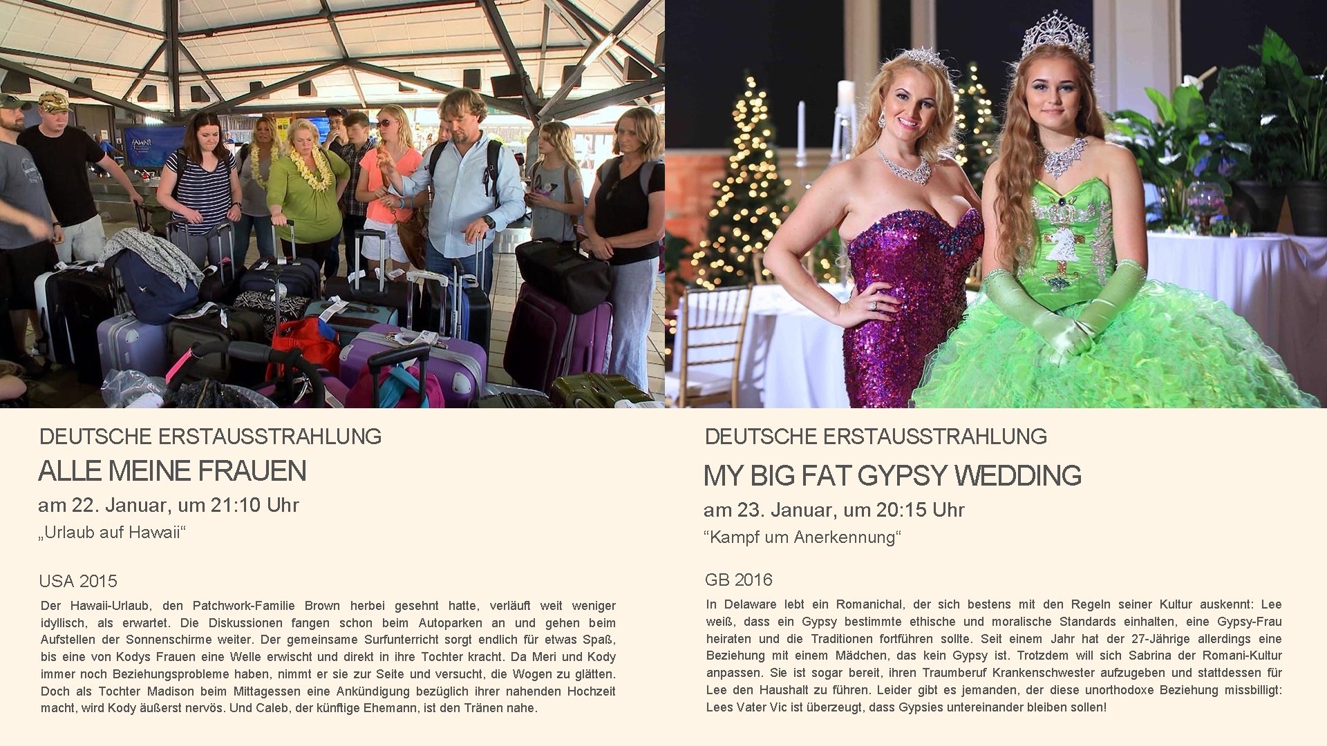 DEUTSCHE ERSTAUSSTRAHLUNG ALLE MEINE FRAUEN MY BIG FAT GYPSY WEDDING am 22. Januar, um
