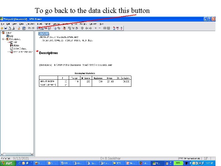 To go back to the data click this button 9/12/2021 Dr. B. Sasidhar 17