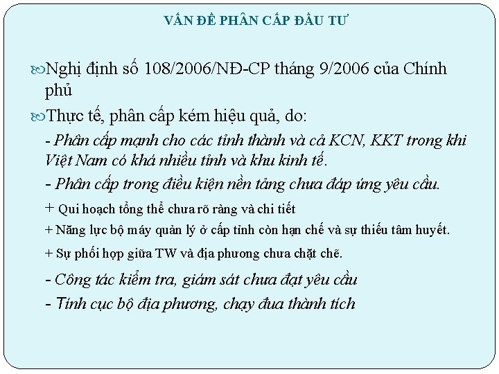 VẤN ĐỀ PH N CẤP ĐẦU TƯ Nghị định số 108/2006/NĐ-CP tháng 9/2006 của