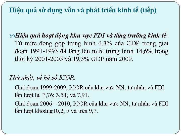 Hiệu quả sử dụng vốn và phát triển kinh tế (tiếp) Hiệu quả hoạt