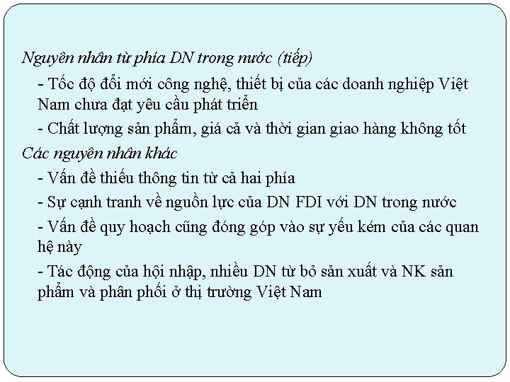 Nguyên nhân từ phía DN trong nước (tiếp) - Tốc độ đổi mới công