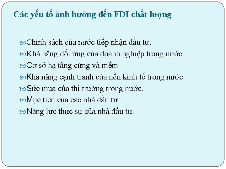 Các yếu tố ảnh hưởng đến FDI chất lượng Chính sách của nước tiếp