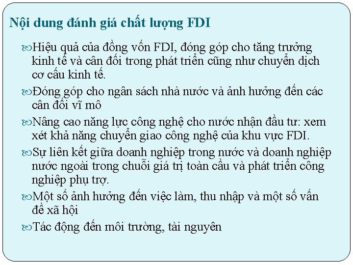 Nội dung đánh giá chất lượng FDI Hiệu quả của đồng vốn FDI, đóng