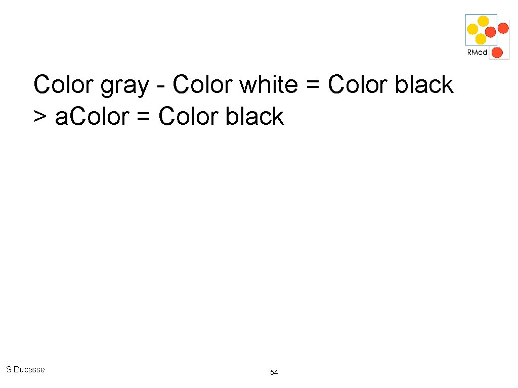 Color gray - Color white = Color black > a. Color = Color black