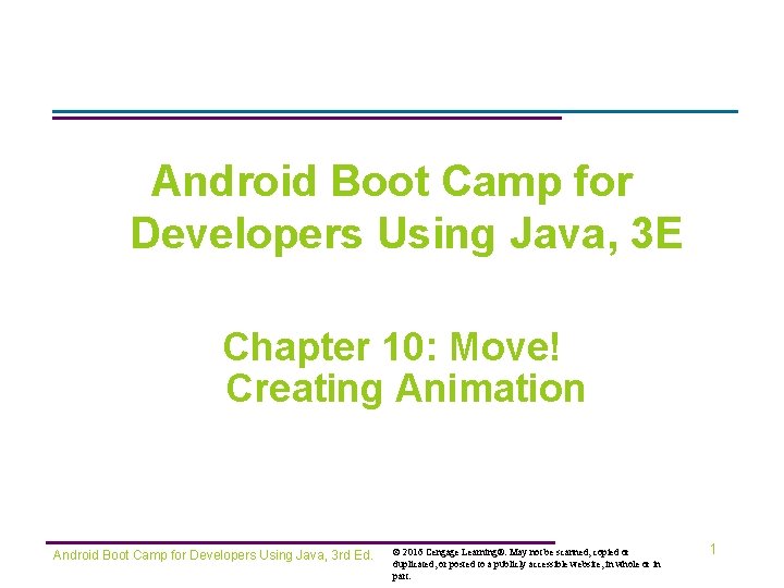Android Boot Camp for Developers Using Java, 3 E Chapter 10: Move! Creating Animation