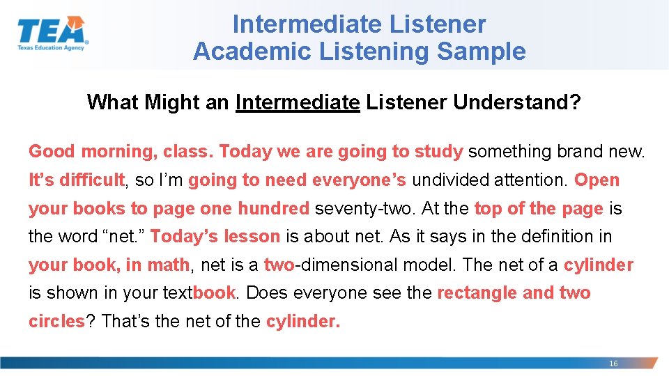 Intermediate Listener Academic Listening Sample What Might an Intermediate Listener Understand? Good morning, class. Intermediate Listener Academic Listening Sample What Might an Intermediate Listener Understand? Good morning, class.