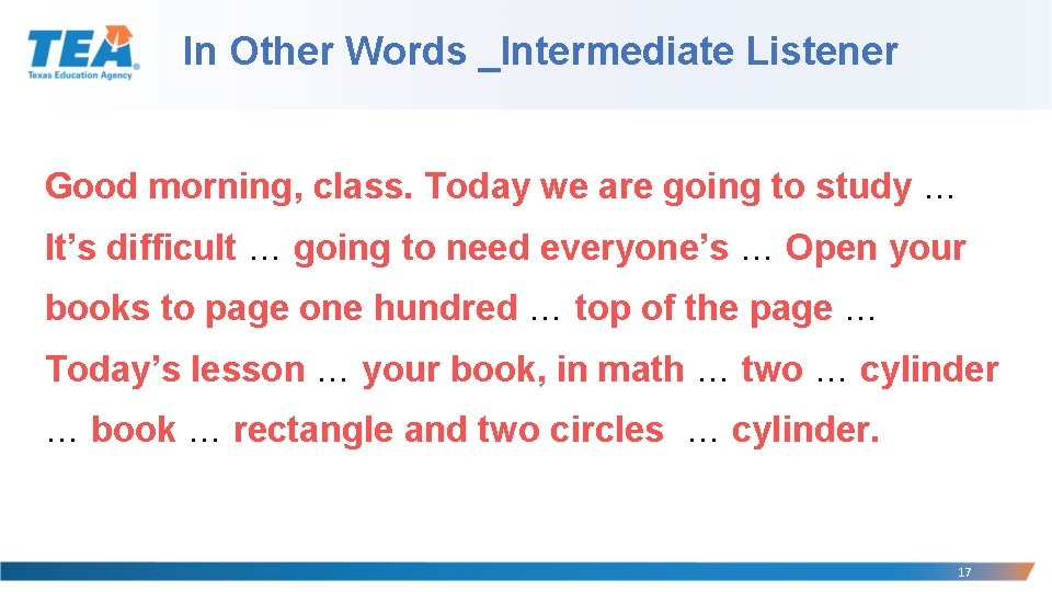 In Other Words _Intermediate Listener Good morning, class. Today we are going to study In Other Words _Intermediate Listener Good morning, class. Today we are going to study