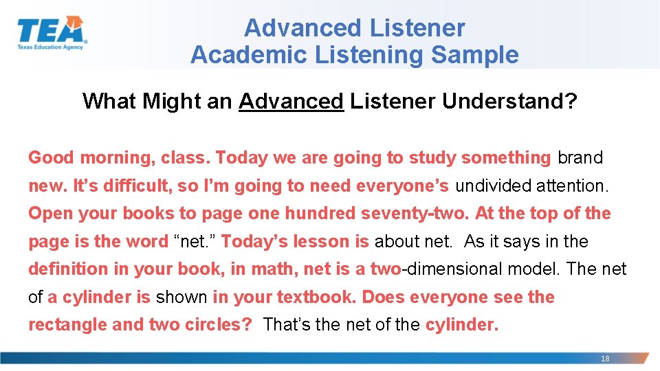 Advanced Listener Academic Listening Sample What Might an Advanced Listener Understand? Good morning, class. Advanced Listener Academic Listening Sample What Might an Advanced Listener Understand? Good morning, class.