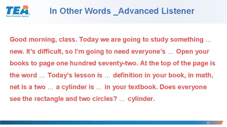In Other Words _Advanced Listener Good morning, class. Today we are going to study In Other Words _Advanced Listener Good morning, class. Today we are going to study