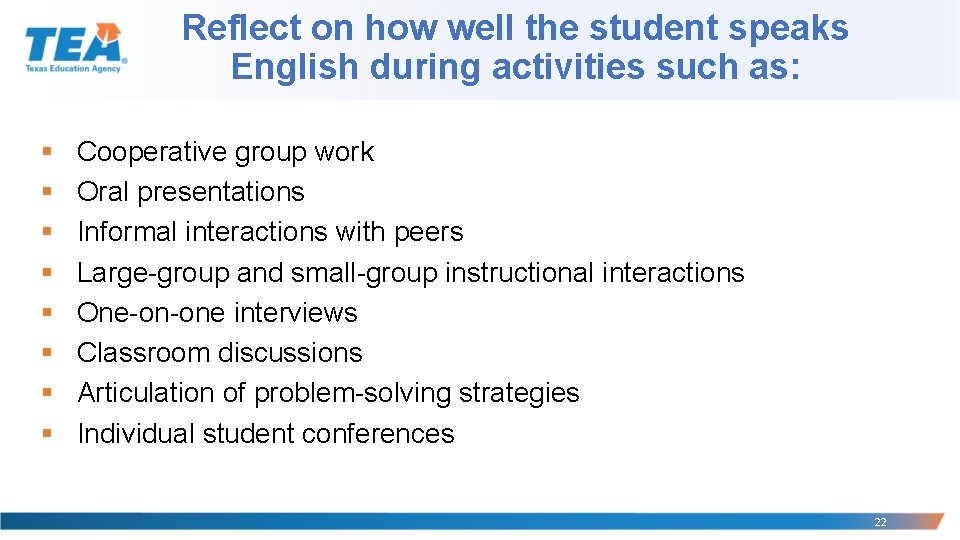Reflect on how well the student speaks English during activities such as: § § Reflect on how well the student speaks English during activities such as: § §