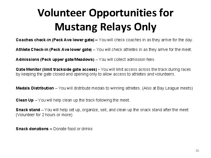 Volunteer Opportunities for Mustang Relays Only Coaches check-in (Peck Ave lower gate) – You