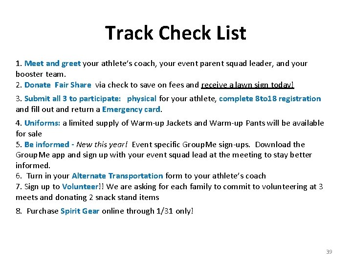 Track Check List 1. Meet and greet your athlete’s coach, your event parent squad