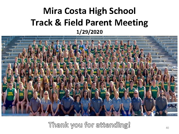 Mira Costa High School Track & Field Parent Meeting 1/29/2020 Thank you for attending!