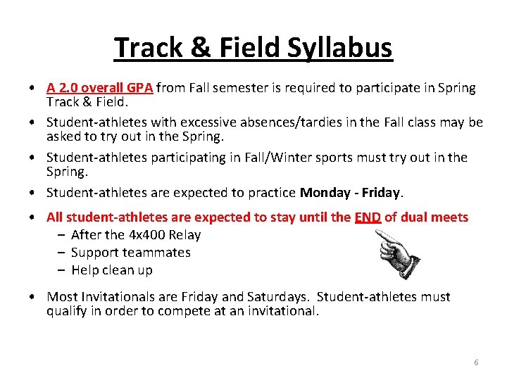 Track & Field Syllabus • A 2. 0 overall GPA from Fall semester is