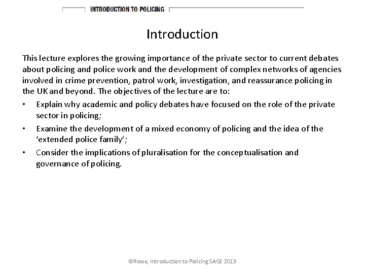 Introduction This lecture explores the growing importance of the private sector to current debates