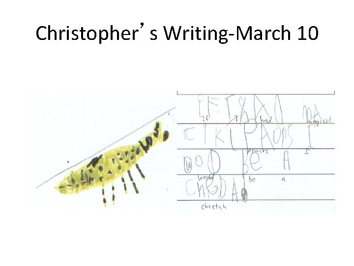 Christopher’s Writing-March 10 
