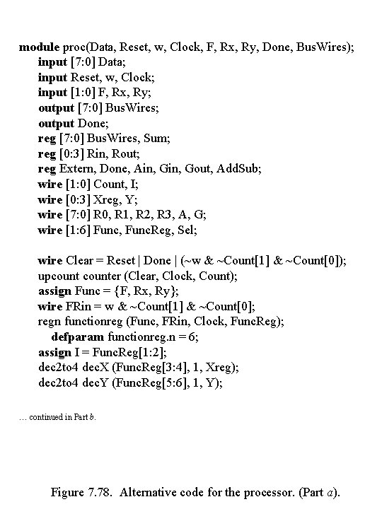 module proc(Data, Reset, w, Clock, F, Rx, Ry, Done, Bus. Wires); input [7: 0]