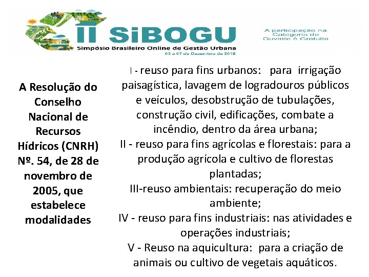 I - reuso para fins urbanos: A Resolução do Conselho Nacional de Recursos Hídricos