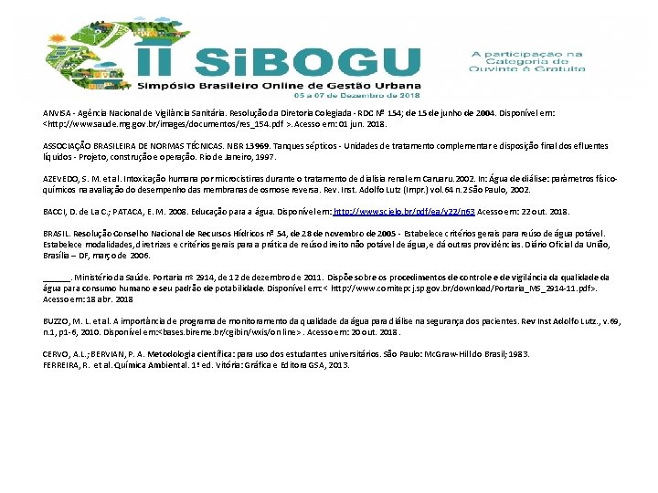 ANVISA - Agência Nacional de Vigilância Sanitária. Resolução da Diretoria Colegiada - RDC Nº