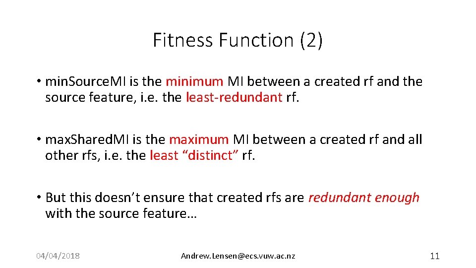 Fitness Function (2) • min. Source. MI is the minimum MI between a created