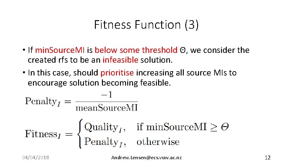 Fitness Function (3) • If min. Source. MI is below some threshold Θ, we
