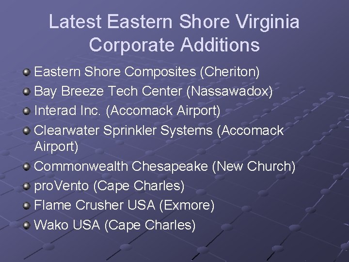 Latest Eastern Shore Virginia Corporate Additions Eastern Shore Composites (Cheriton) Bay Breeze Tech Center