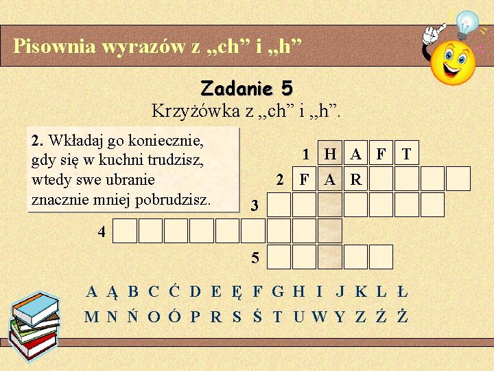 Pisownia wyrazw z ch i h Zadanie 5