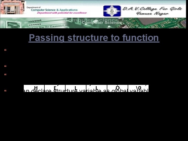 Passing structure to function A structure can be passed to any function from main