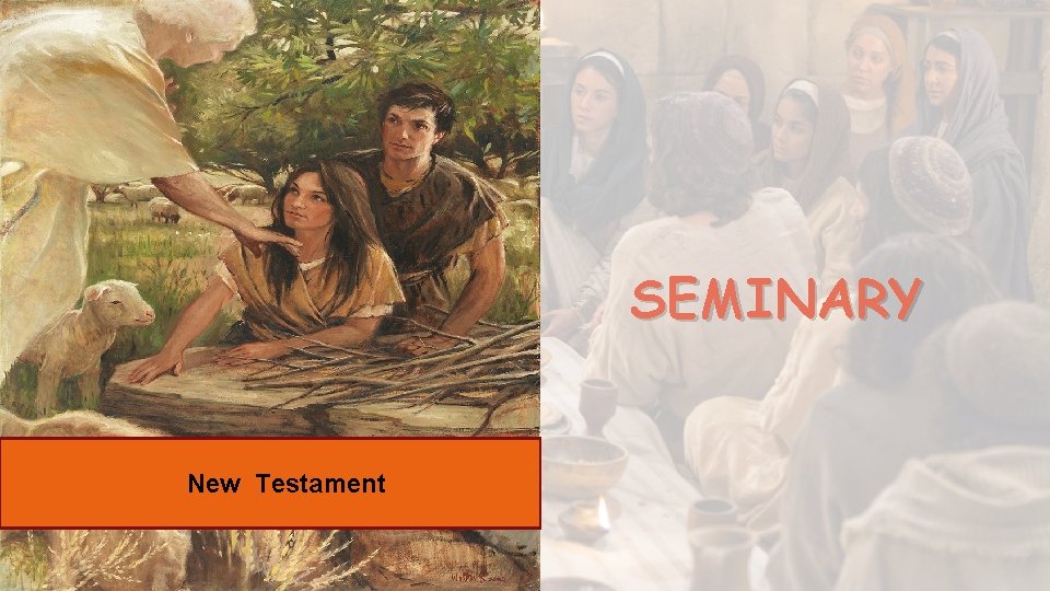 SEMINARY New Testament 