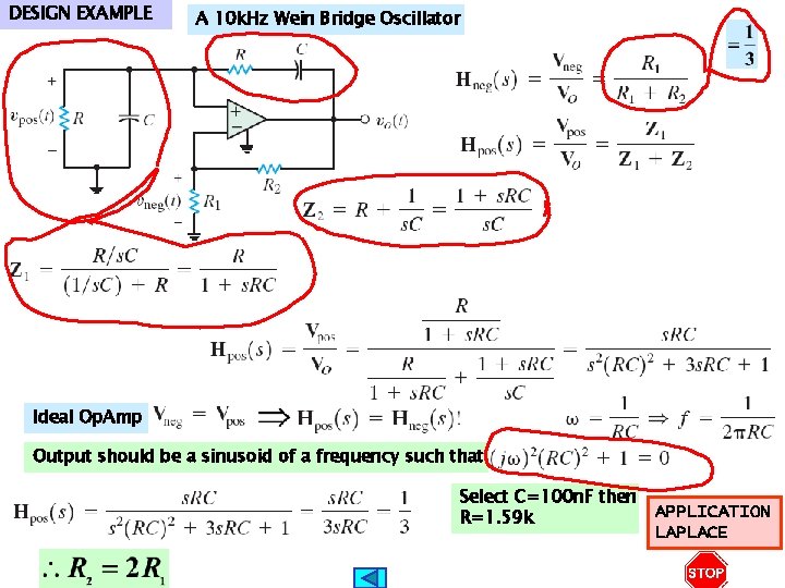 DESIGN EXAMPLE A 10 k. Hz Wein Bridge Oscillator Ideal Op. Amp Output should