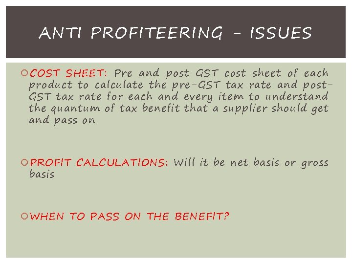 ANTI PROFITEERING - ISSUES COST SHEET: Pre and post GST cost sheet of each