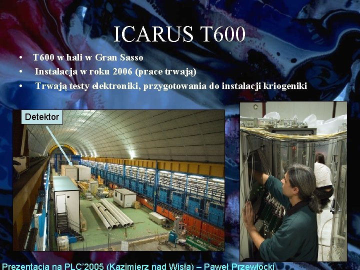 ICARUS T 600 • T 600 w hali w Gran Sasso • Instalacja w