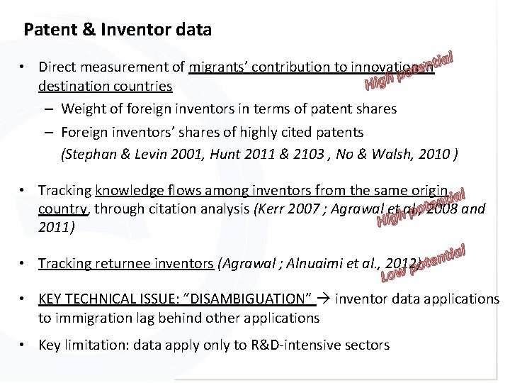 Patent & Inventor data l a i t n • Direct measurement of migrants’