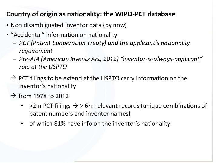 Country of origin as nationality: the WIPO-PCT database • Non disambiguated inventor data (by