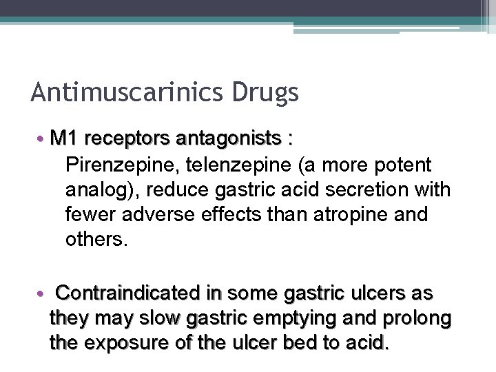 Antimuscarinics Drugs • M 1 receptors antagonists : Pirenzepine, telenzepine (a more potent analog),