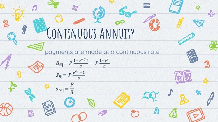 Continuous Annuity 